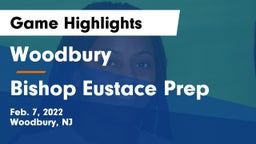 Woodbury  vs Bishop Eustace Prep  Game Highlights - Feb. 7, 2022