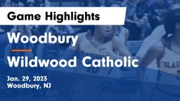 Woodbury  vs Wildwood Catholic  Game Highlights - Jan. 29, 2023