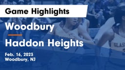 Woodbury  vs Haddon Heights  Game Highlights - Feb. 16, 2023