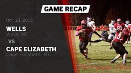 Recap: Wells  vs. Cape Elizabeth  2015