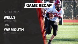 Recap: Wells  vs. Yarmouth  2015