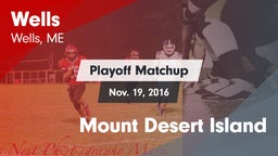 Matchup: Wells  vs. Mount Desert Island 2016