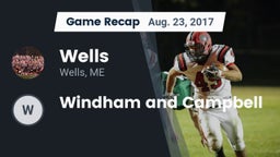 Recap: Wells  vs. Windham and Campbell 2017