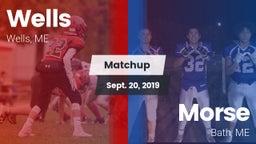 Matchup: Wells  vs. Morse  2019
