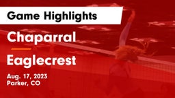 Chaparral  vs Eaglecrest  Game Highlights - Aug. 17, 2023