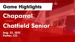 Chaparral  vs Chatfield Senior  Game Highlights - Aug. 22, 2023