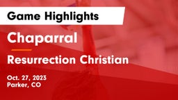 Chaparral  vs Resurrection Christian  Game Highlights - Oct. 27, 2023