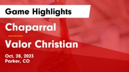 Chaparral  vs Valor Christian  Game Highlights - Oct. 28, 2023