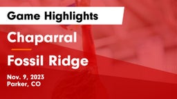Chaparral  vs Fossil Ridge  Game Highlights - Nov. 9, 2023