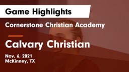 Cornerstone Christian Academy  vs Calvary Christian  Game Highlights - Nov. 6, 2021