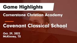 Cornerstone Christian Academy  vs Covenant Classical School Game Highlights - Oct. 29, 2022