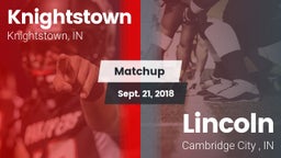 Matchup: Knightstown vs. Lincoln  2018