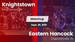 Matchup: Knightstown vs. Eastern Hancock  2019