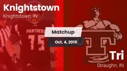 Matchup: Knightstown vs. Tri  2019