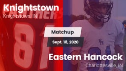 Matchup: Knightstown vs. Eastern Hancock  2020