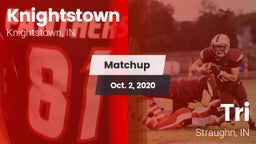 Matchup: Knightstown vs. Tri  2020