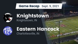Recap: Knightstown  vs. Eastern Hancock  2021