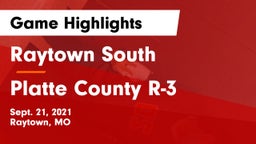Raytown South  vs Platte County R-3 Game Highlights - Sept. 21, 2021
