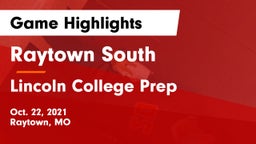 Raytown South  vs Lincoln College Prep  Game Highlights - Oct. 22, 2021
