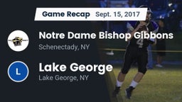 Recap: Notre Dame Bishop Gibbons  vs. Lake George  2017