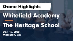 Whitefield Academy vs The Heritage School Game Highlights - Dec. 19, 2020