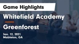 Whitefield Academy vs Greenforest Game Highlights - Jan. 12, 2021