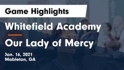 Whitefield Academy vs Our Lady of Mercy  Game Highlights - Jan. 16, 2021