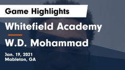 Whitefield Academy vs W.D. Mohammad Game Highlights - Jan. 19, 2021