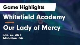 Whitefield Academy vs Our Lady of Mercy  Game Highlights - Jan. 26, 2021