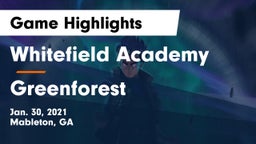 Whitefield Academy vs Greenforest Game Highlights - Jan. 30, 2021