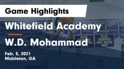 Whitefield Academy vs W.D. Mohammad Game Highlights - Feb. 5, 2021