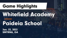 Whitefield Academy vs Paideia School Game Highlights - Jan. 22, 2022
