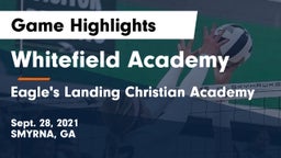Whitefield Academy vs Eagle's Landing Christian Academy  Game Highlights - Sept. 28, 2021