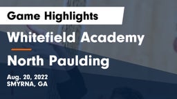 Whitefield Academy vs North Paulding  Game Highlights - Aug. 20, 2022