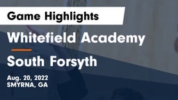 Whitefield Academy vs South Forsyth  Game Highlights - Aug. 20, 2022