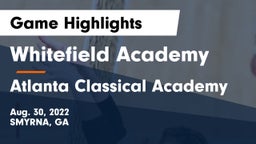 Whitefield Academy vs Atlanta Classical Academy Game Highlights - Aug. 30, 2022