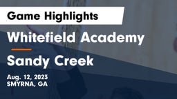 Whitefield Academy vs Sandy Creek  Game Highlights - Aug. 12, 2023
