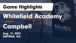 Whitefield Academy vs Campbell  Game Highlights - Aug. 17, 2023