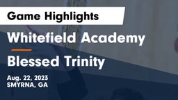 Whitefield Academy vs Blessed Trinity  Game Highlights - Aug. 22, 2023