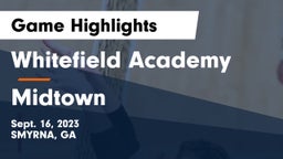 Whitefield Academy vs Midtown   Game Highlights - Sept. 16, 2023