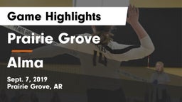 Prairie Grove  vs Alma  Game Highlights - Sept. 7, 2019