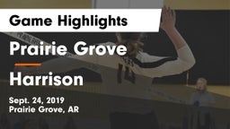Prairie Grove  vs Harrison  Game Highlights - Sept. 24, 2019