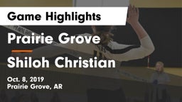 Prairie Grove  vs Shiloh Christian Game Highlights - Oct. 8, 2019