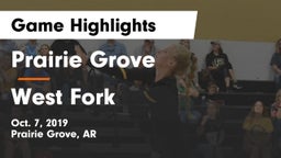 Prairie Grove  vs West Fork  Game Highlights - Oct. 7, 2019