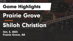 Prairie Grove  vs Shiloh Christian  Game Highlights - Oct. 5, 2023