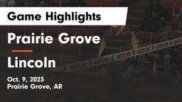 Prairie Grove  vs Lincoln  Game Highlights - Oct. 9, 2023