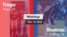 Matchup: Tioga vs. Bastrop  2016