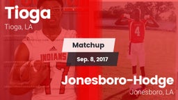Matchup: Tioga vs. Jonesboro-Hodge  2017