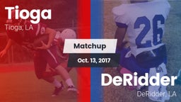 Matchup: Tioga vs. DeRidder  2017