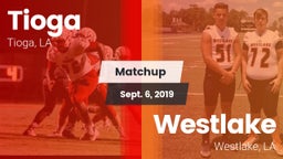 Matchup: Tioga vs. Westlake  2019